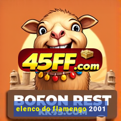 elenco do flamengo 2001